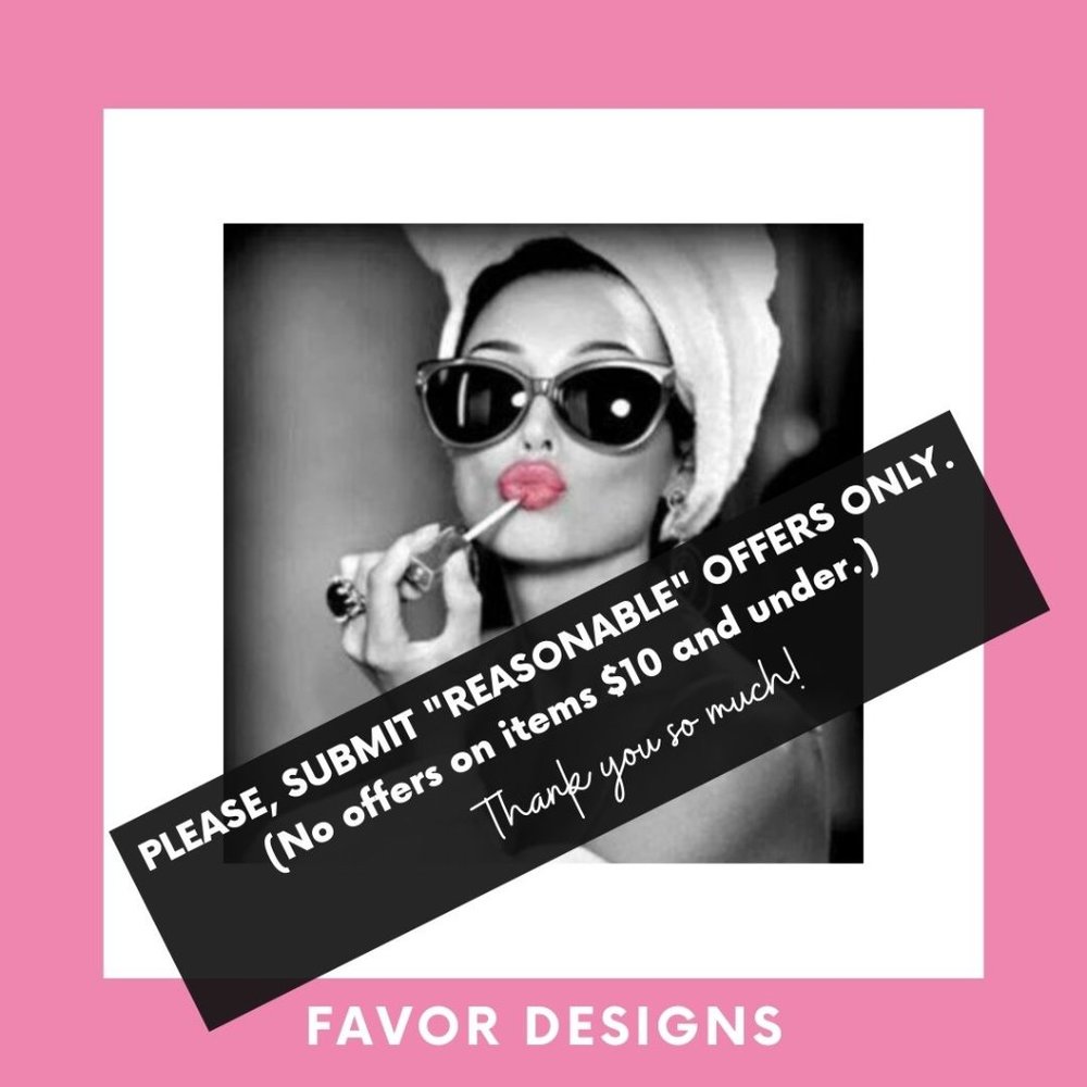 REASONABLE OFFERS ONLY